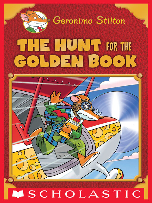 Title details for The Hunt for the Golden Book by Geronimo Stilton - Wait list